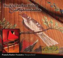 Bach's Teacher Böhm & Improvisation - Georg Böhm (1661-1733)
